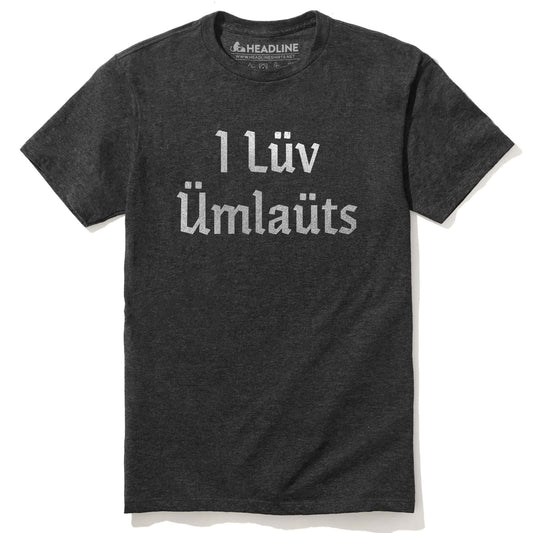 Men's I Lüv Ümlauts Funny Graphic T-Shirt | Vintage Nerdy Tee | Solid Threads