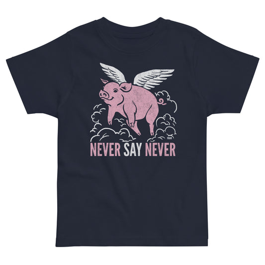 Toddler's Never Say Never Funny Extra Soft T-Shirt | Retro Optimism Tee | Solid Threads