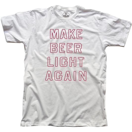 Men's Make Beer Light Again Funny Graphic T Shirt | Vintage Drinking Beer Tee | Solid Threads