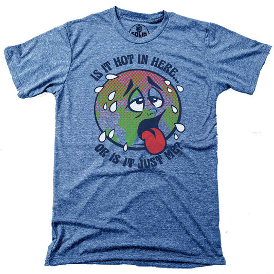Men's Is It Hot In Here Or Is It Me? Retro Graphic T-Shirt | Cool Climate Change Tee | Solid Threads