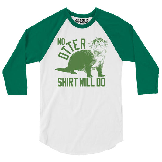 No Otter Shirt Will Do Vintage Graphic Raglan Tee | Funny Animal Baseball T-shirt | Solid Threads