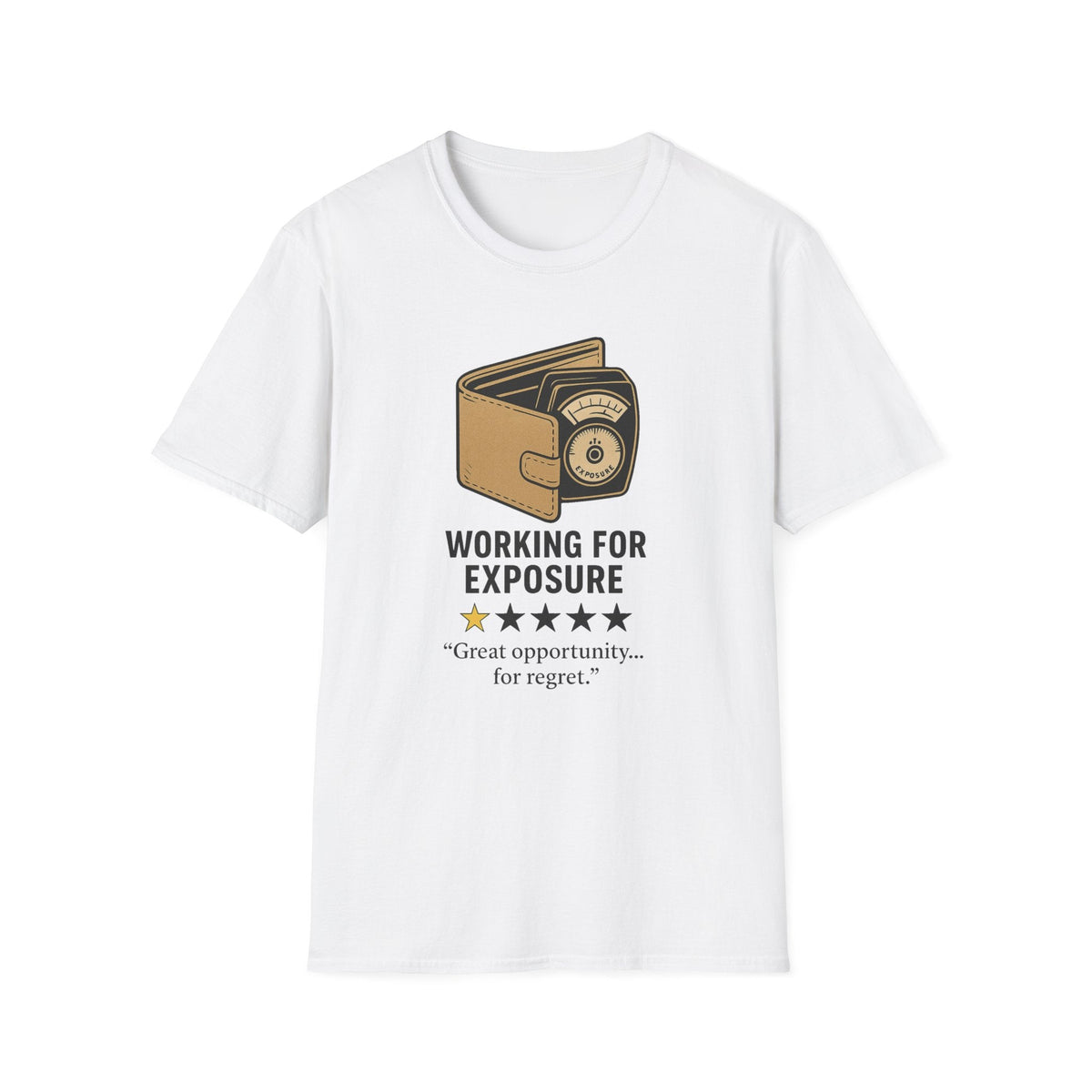 T-Shirt With Working For Exposure Creative Humor