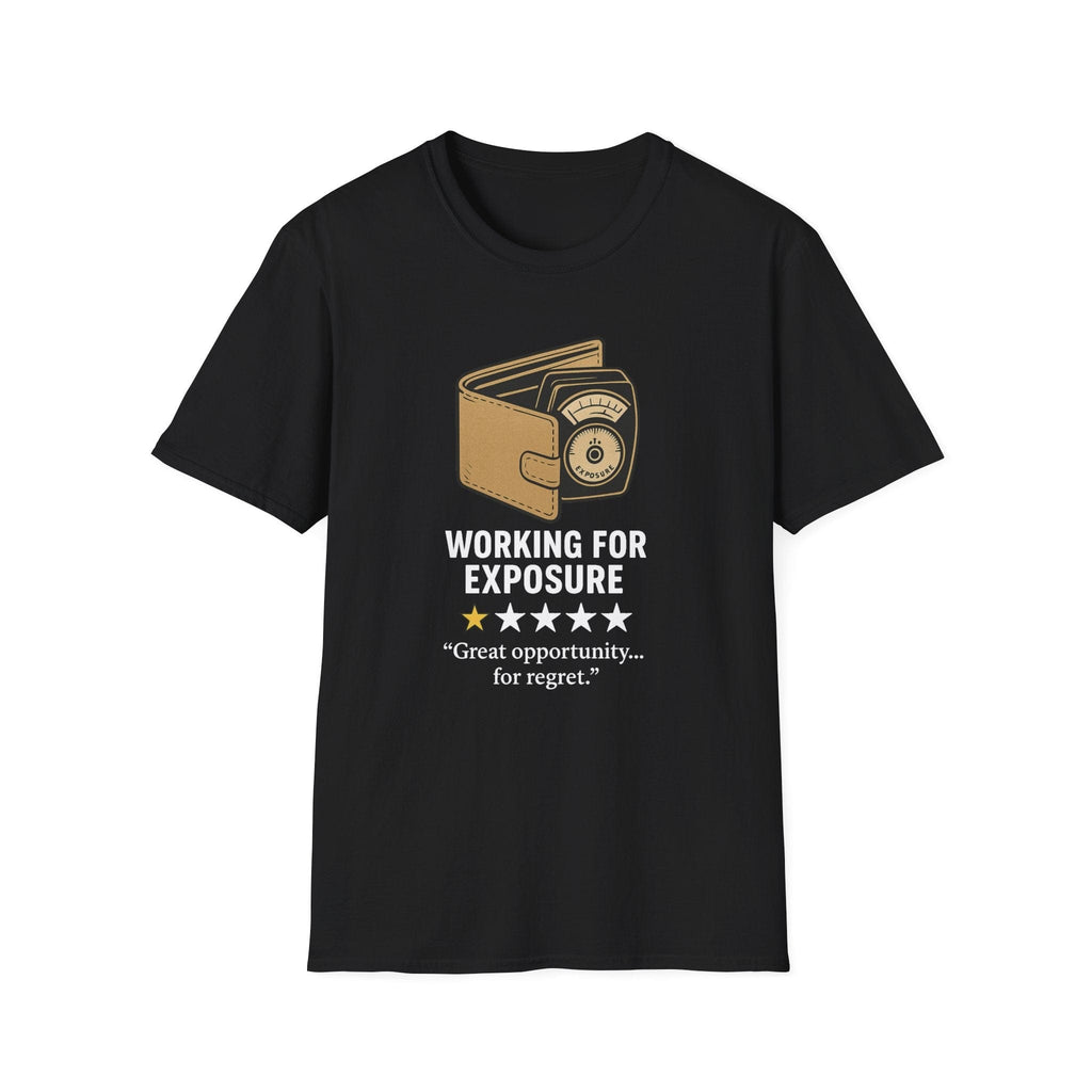 T-Shirt With Working For Exposure Creative Humor