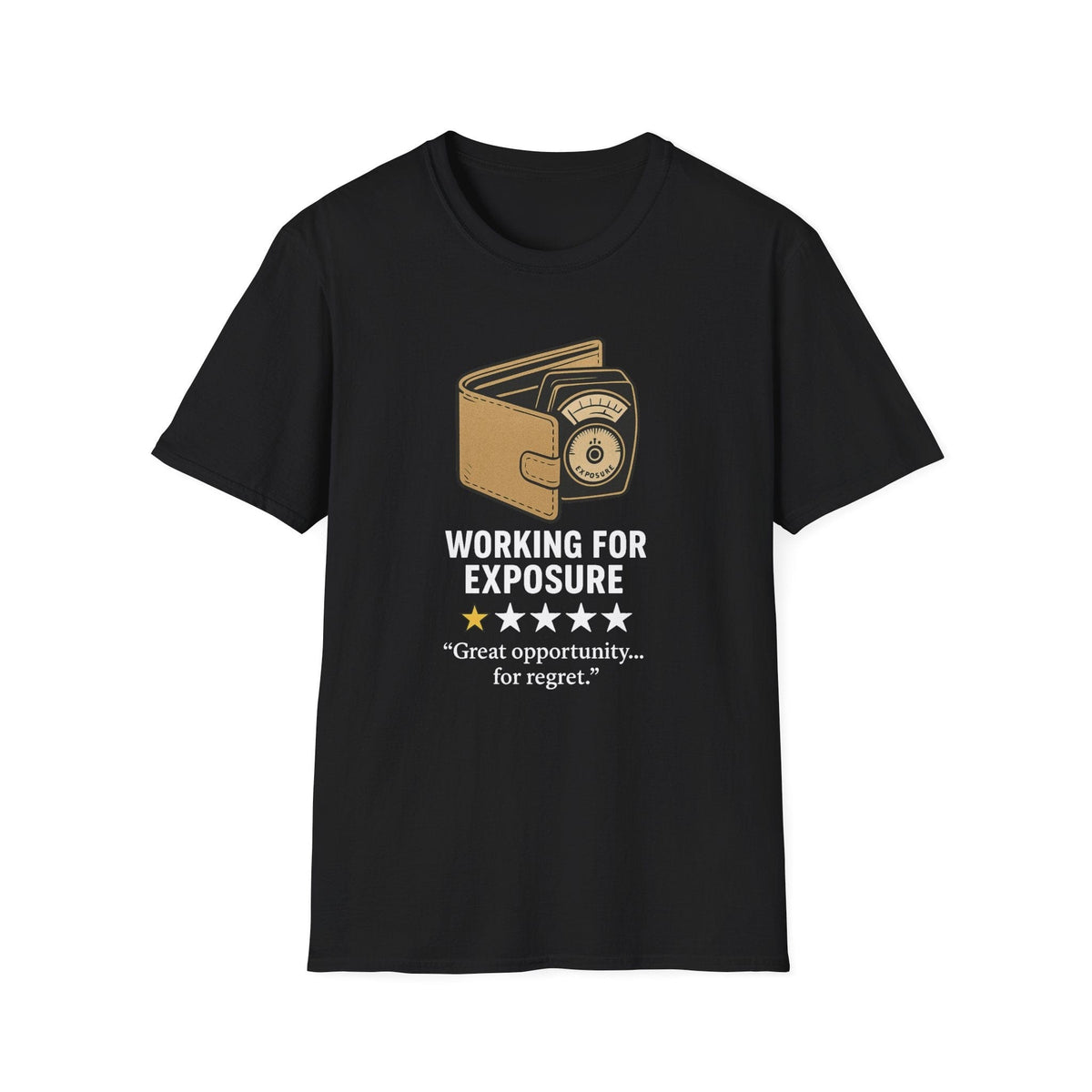 T-Shirt With Working For Exposure Creative Humor