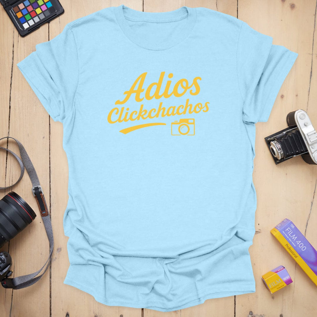 T-Shirt With Adios Clickchachos Photographer Design