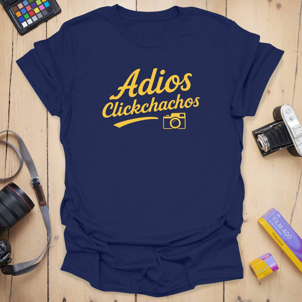 T-Shirt With Adios Clickchachos Photographer Design