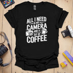 T-Shirt With Photographer-Inspired All I Need Graphic