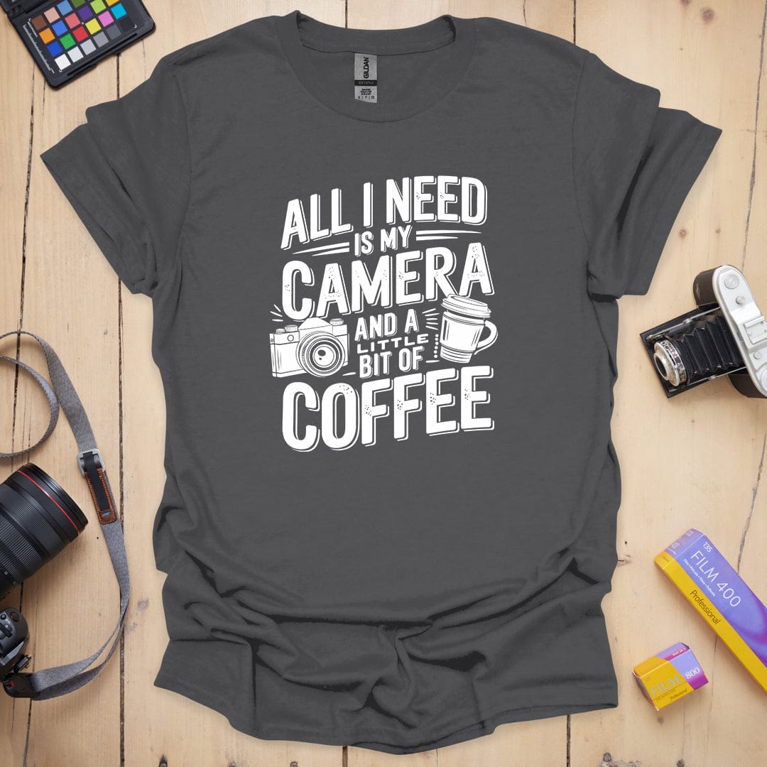 T-Shirt With Photographer-Inspired All I Need Graphic