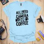 T-Shirt With Photographer-Inspired All I Need Graphic