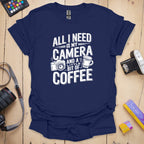 T-Shirt With Photographer-Inspired All I Need Graphic