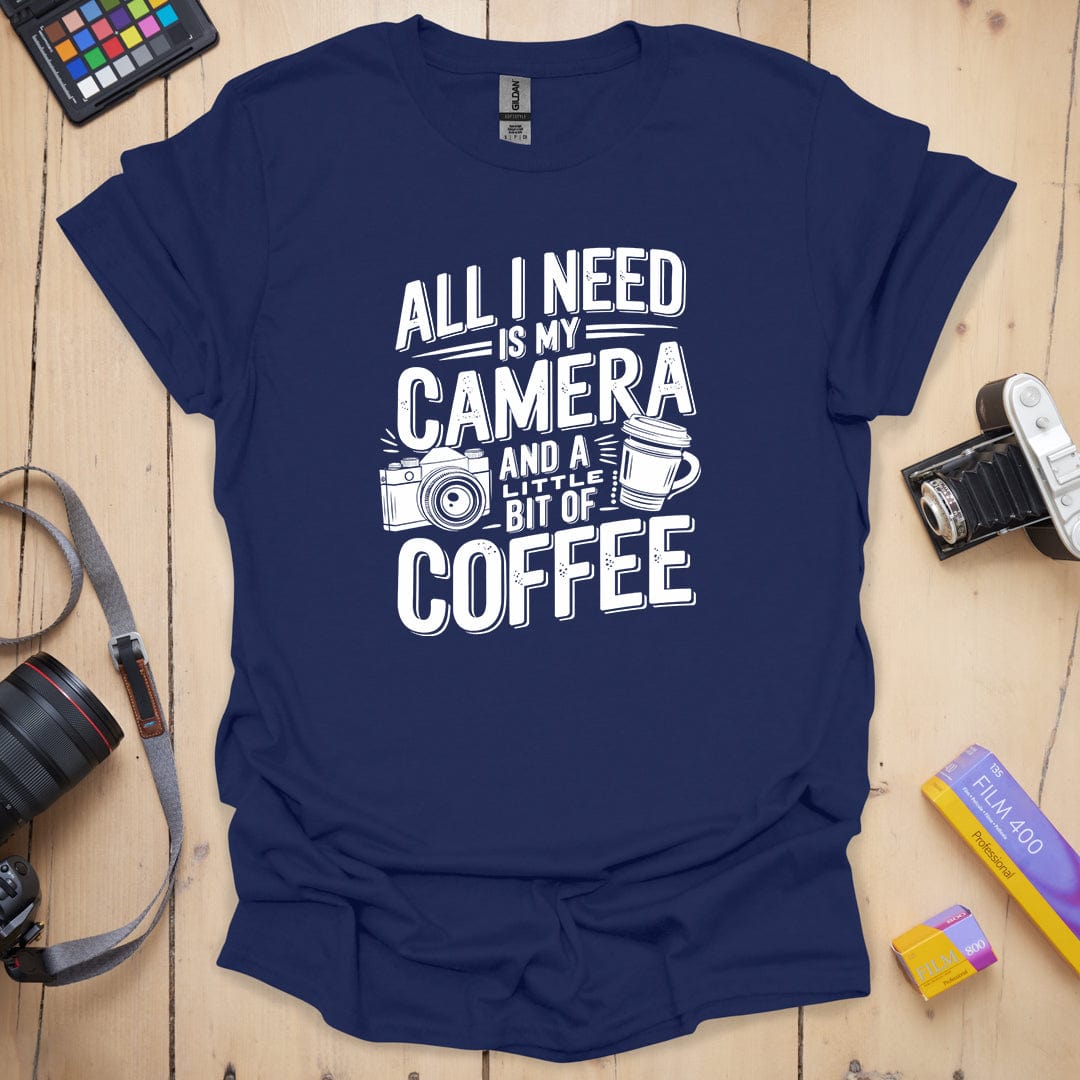 T-Shirt With Photographer-Inspired All I Need Graphic
