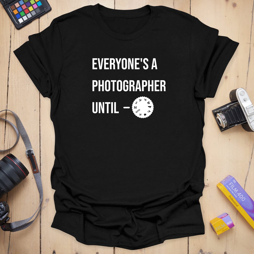 T-Shirt With Everyone Manual Mode Photography Design