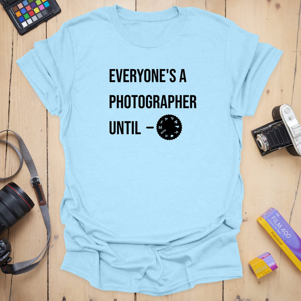 T-Shirt With Everyone Manual Mode Photography Design
