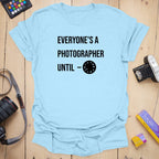 T-Shirt With Everyone Manual Mode Photography Design