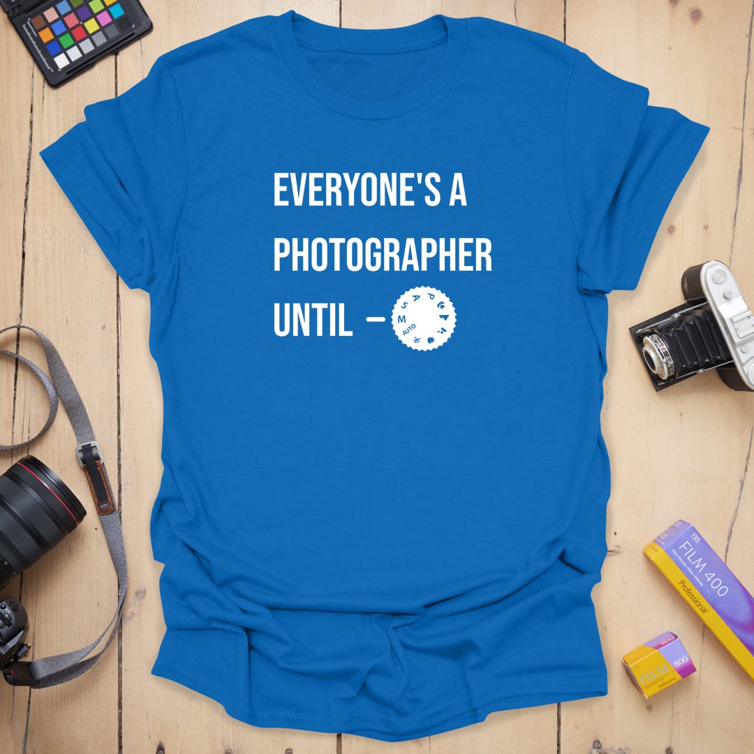 T-Shirt With Everyone Manual Mode Photography Design