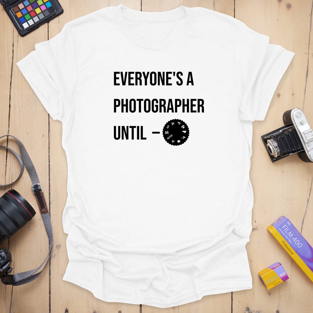 T-Shirt With Everyone Manual Mode Photography Design