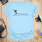 T-Shirt With a Focus on the Good Photography Design