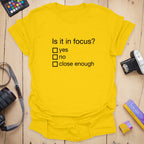 T-Shirt Is It in Focus Photography Humor