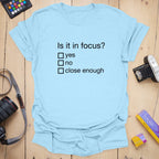 T-Shirt Is It in Focus Photography Humor