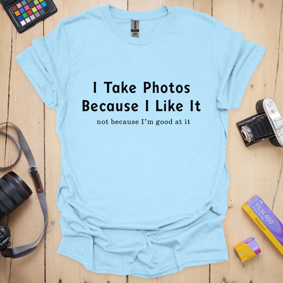 T-Shirt With Humorous Photography Quote