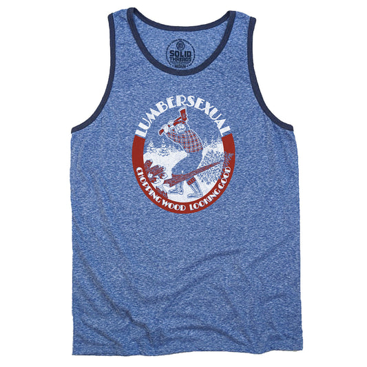 Lumbersexual, Chopping Wood Looking Good Ringer Tank Top