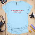 T-Shirt With Make Photography Red Text Design