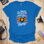 T-Shirt With Happy Photography-Inspired Message