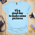 T-Shirt With Feel-Good Slogan for Shoot Days