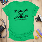 Not Feelings T-Shirt