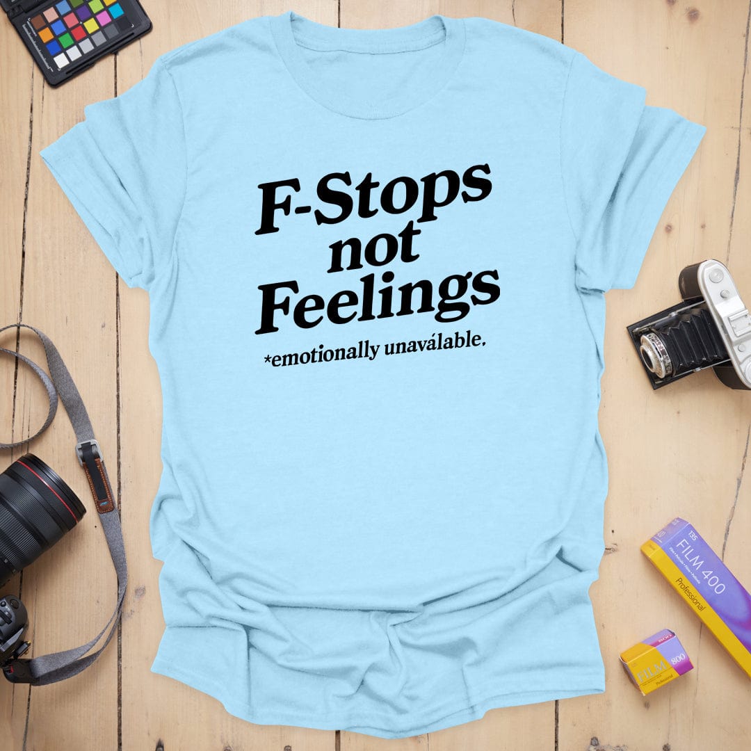 Not Feelings T-Shirt