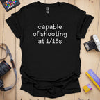 T-Shirt With Wobbly Font 1/15s Photographer Humor