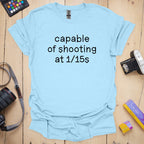 T-Shirt With Wobbly Font 1/15s Photographer Humor