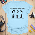 T-Shirt for Filmmakers: One-Woman Crew Design