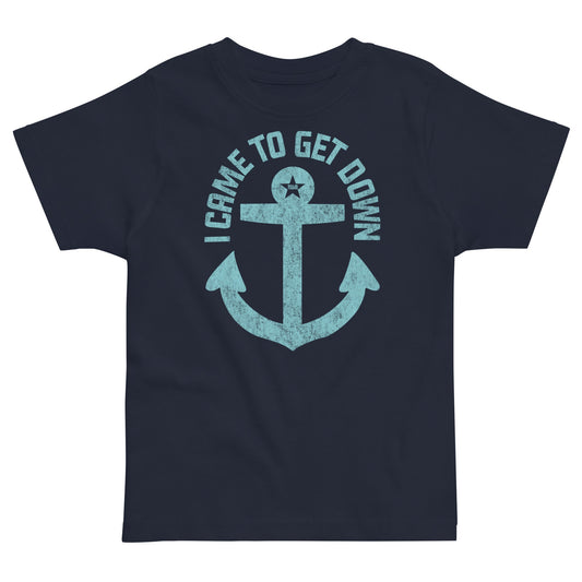 Toddler's Came Get Down Retro Extra Soft T-Shirt | Funny Ocean Anchor Tee | Solid Threads