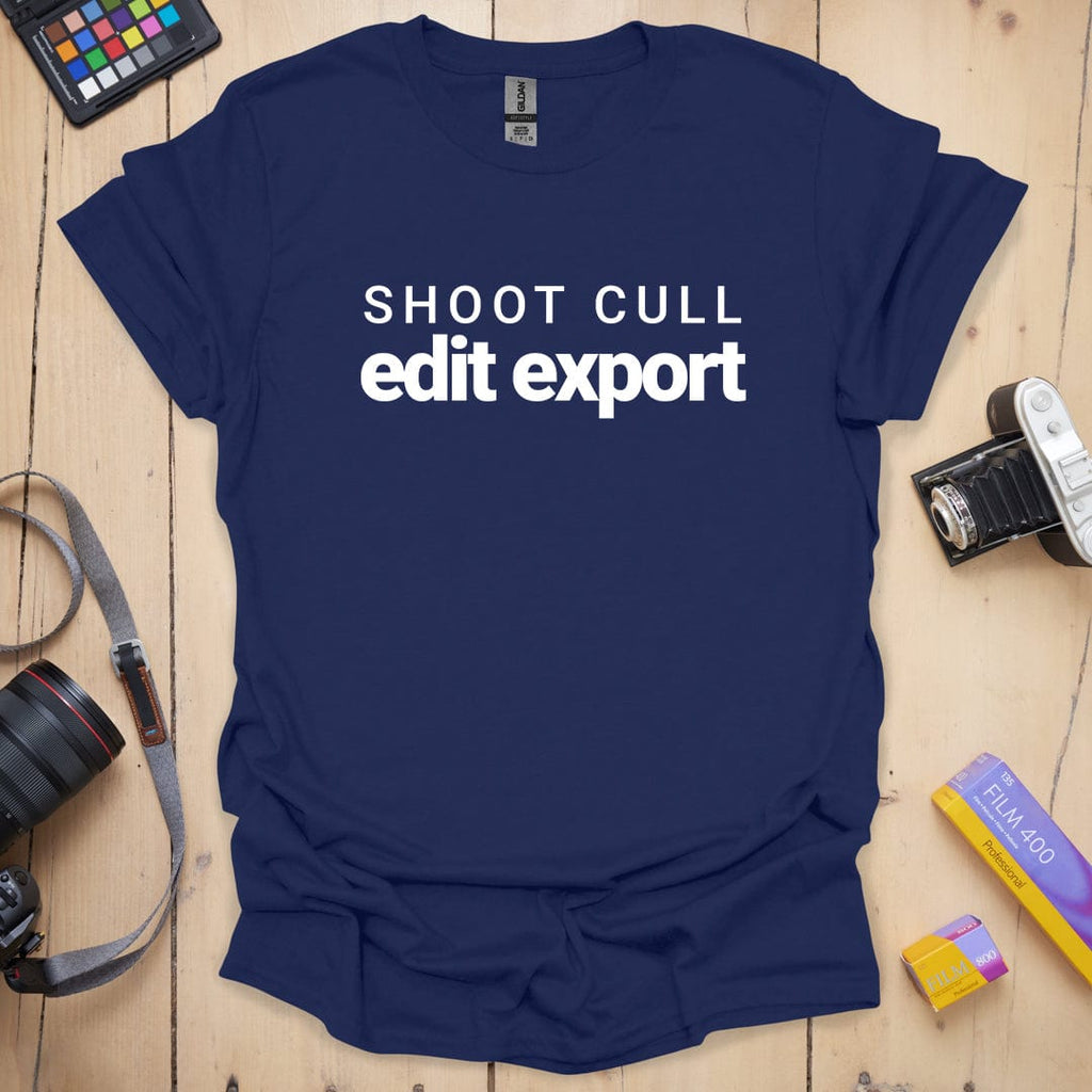 T-Shirt for Photographers With a Shoot Cull Edit Export Design