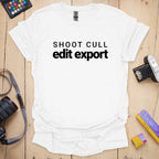 T-Shirt for Photographers With a Shoot Cull Edit Export Design