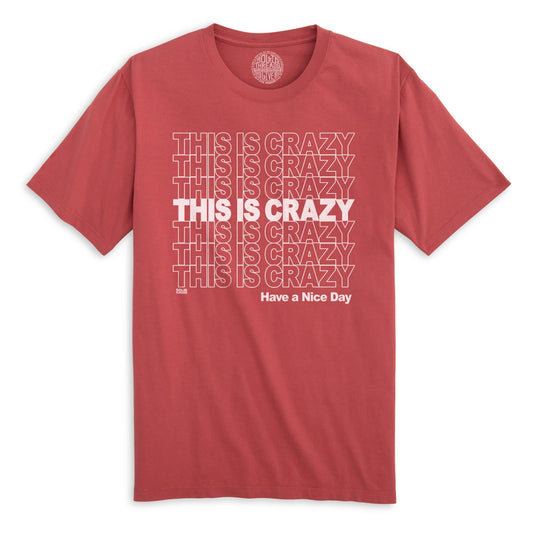 This Is Crazy, Have A Nice Day Vintage Organic Cotton T-shirt | Funny Lampoons Vacation  Tee | Solid Threads
