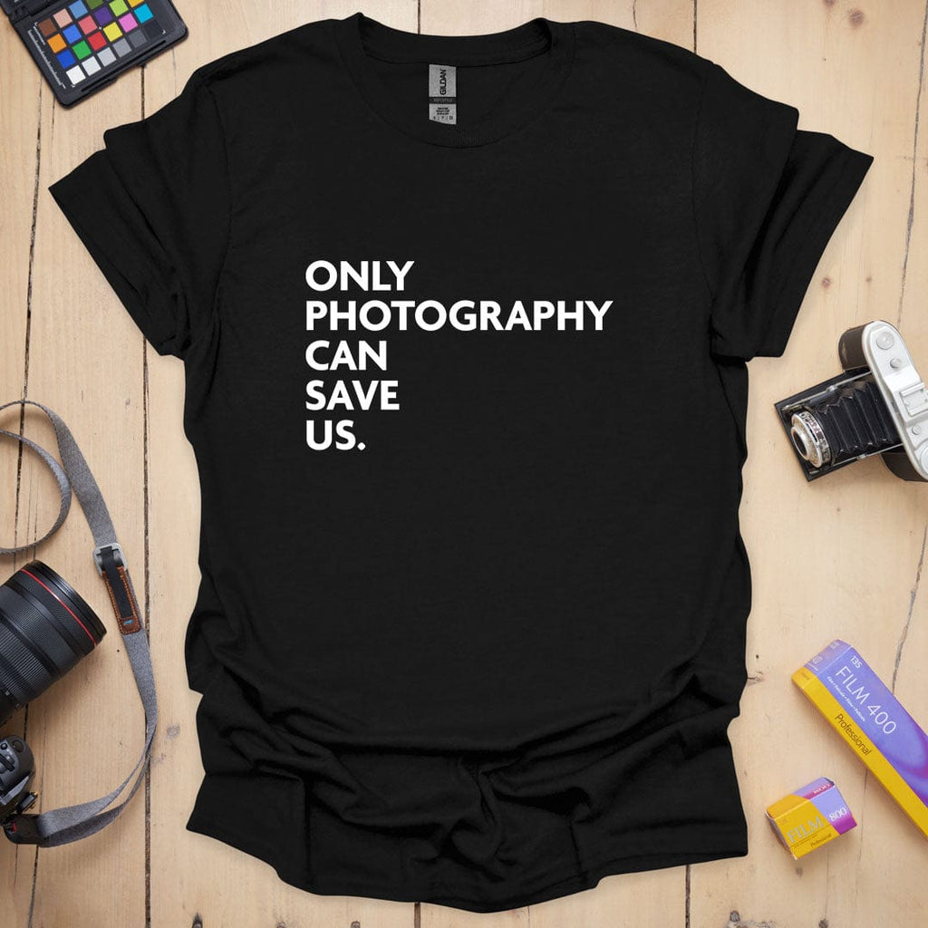 T-Shirt With Photography Can Save Us Graphic
