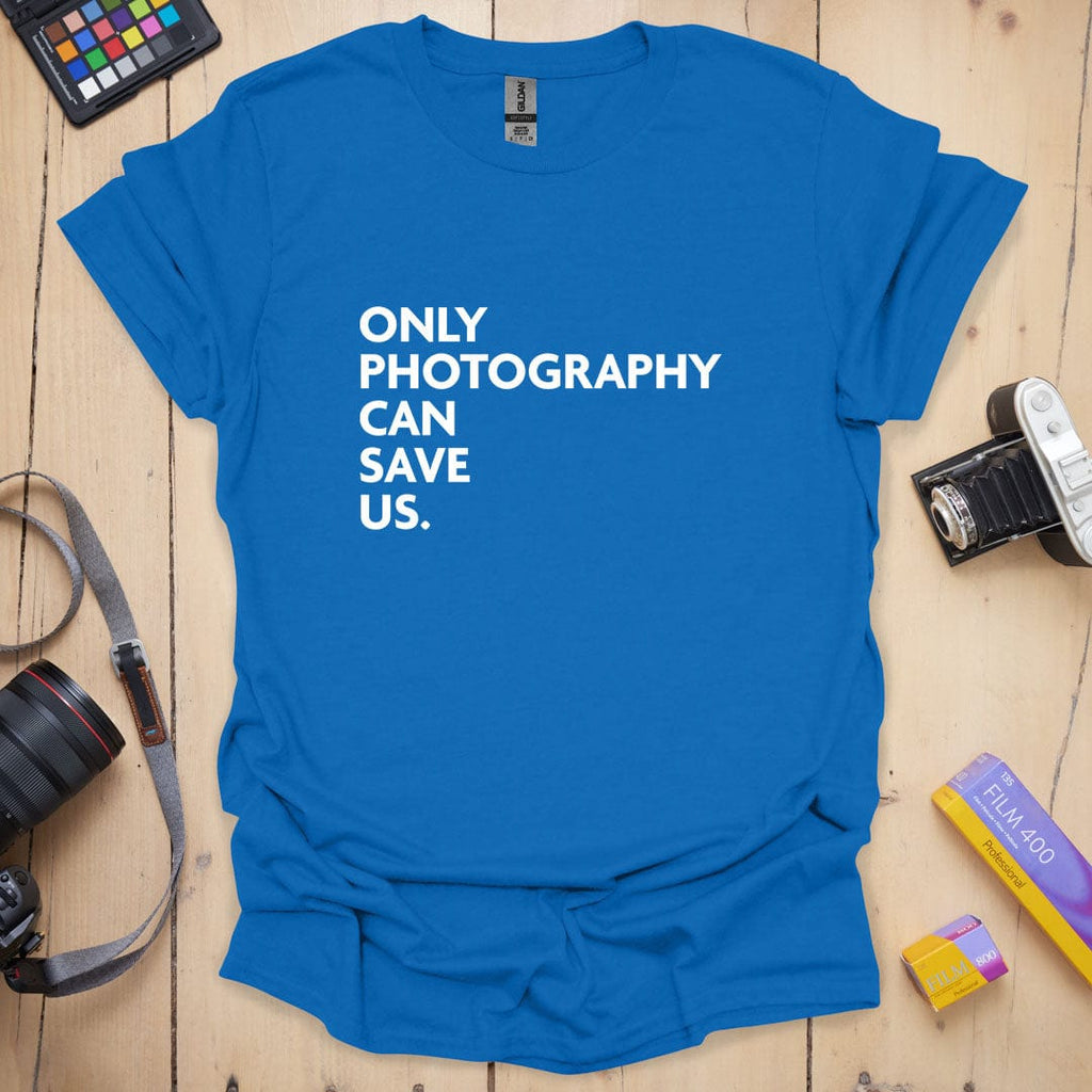 T-Shirt With Photography Can Save Us Graphic