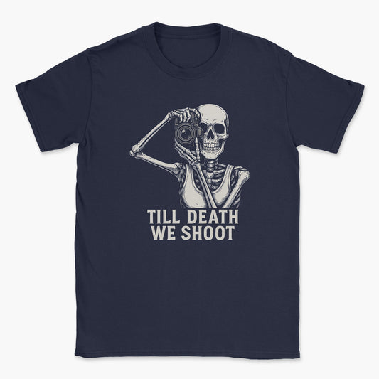 Till Death We Shoot T-Shirt