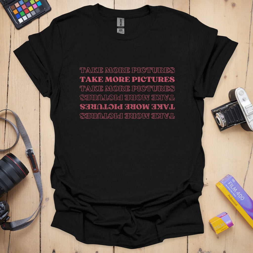 T-Shirt With Take More Photo Reminder