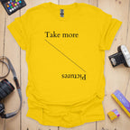 T-Shirt With Typographic Take More Pictures Design