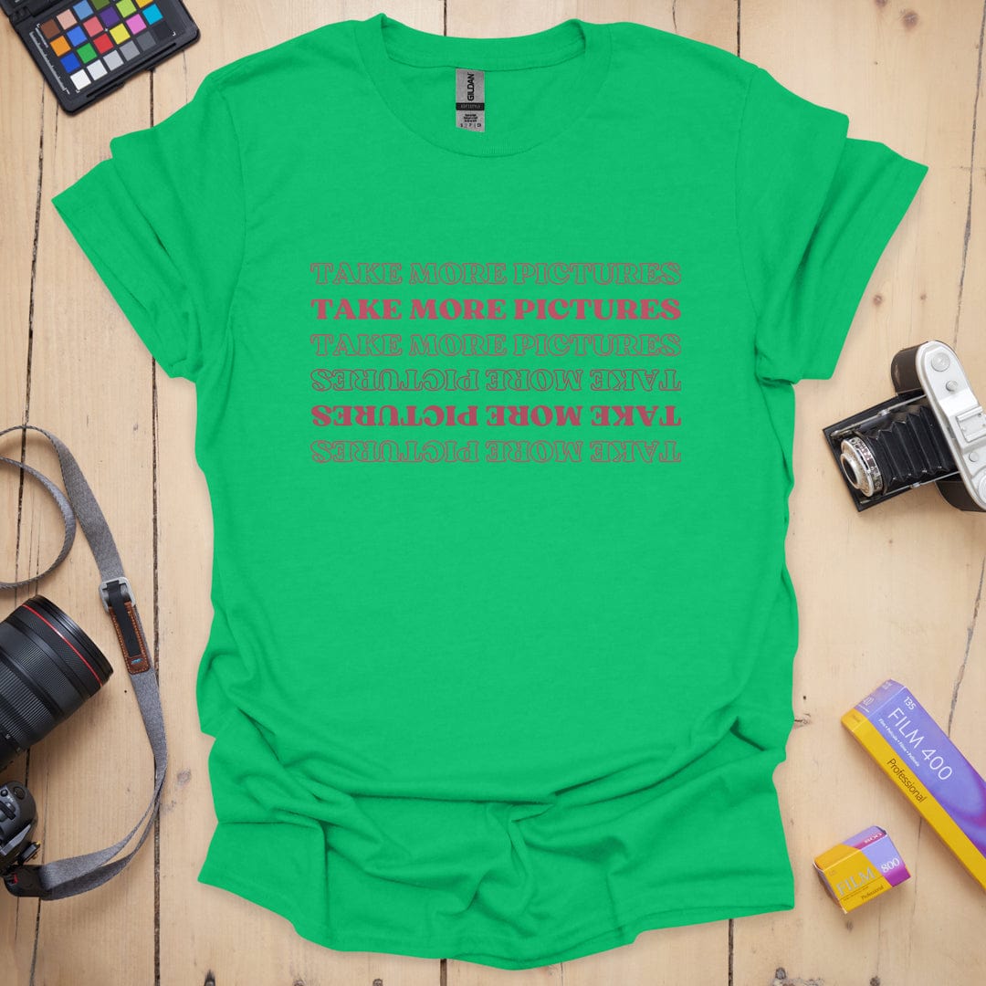 T-Shirt With Take More Photo Reminder