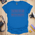T-Shirt With Take More Photo Reminder