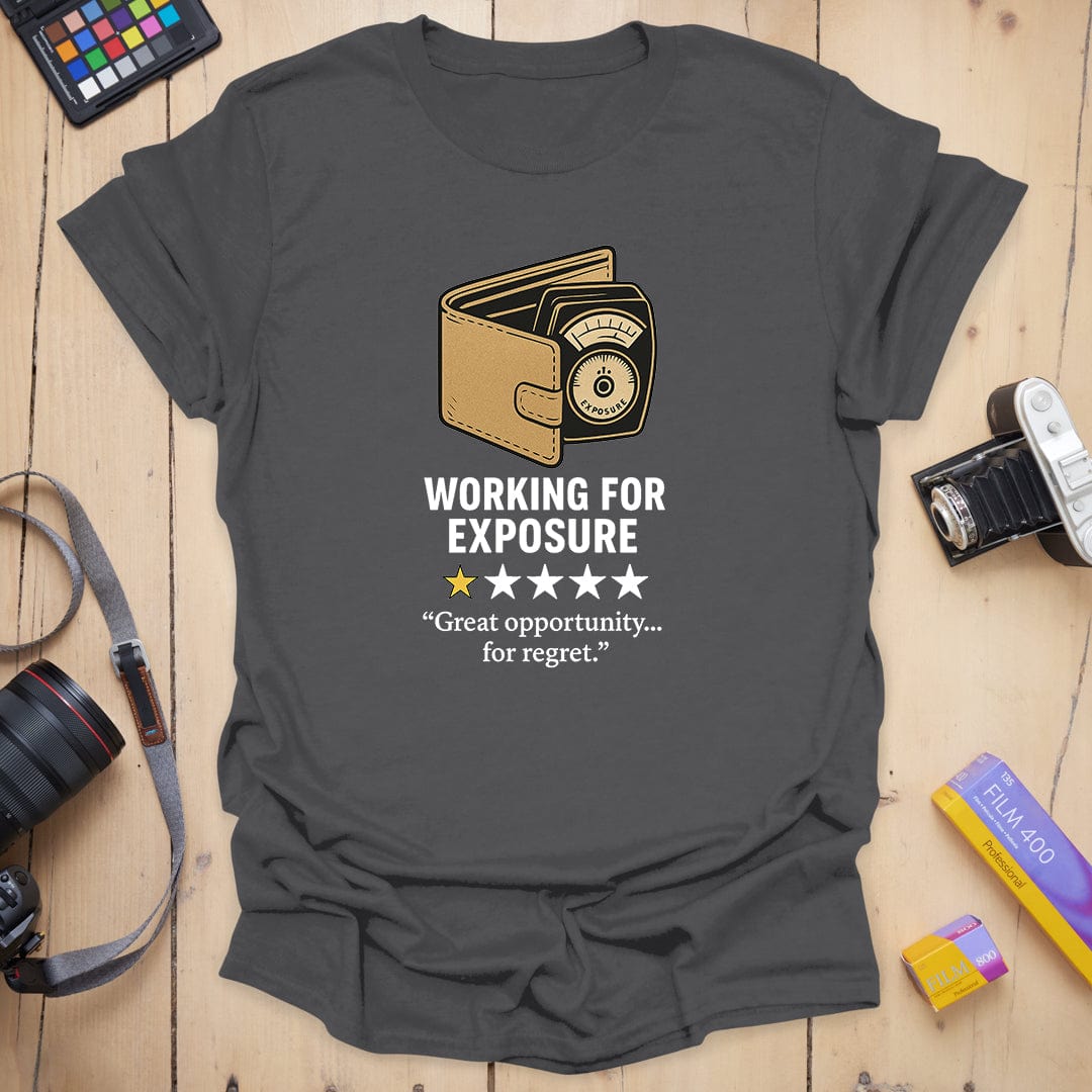 T-Shirt With Working For Exposure Creative Humor