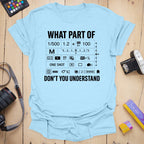 T-Shirt With Camera Settings for Manual Mode Photographers