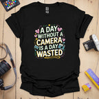 T-Shirt for Photographers With a Wasted Day Design