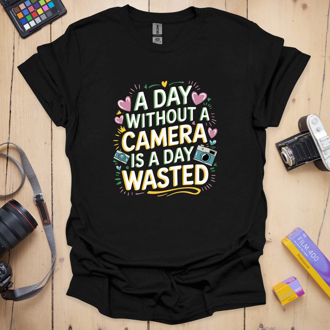 T-Shirt for Photographers With a Wasted Day Design