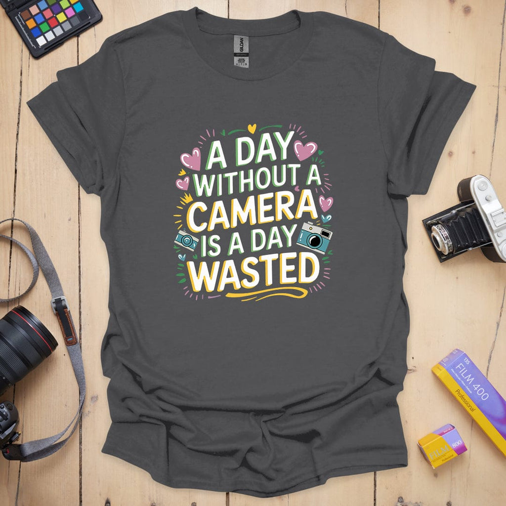 T-Shirt for Photographers With a Wasted Day Design
