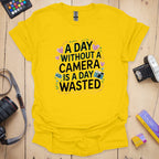 T-Shirt for Photographers With a Wasted Day Design